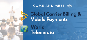 Meet us at Global Carrier Billing Summit and World Telemedia